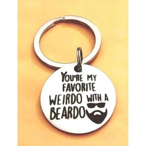 You're My Favorite Weirdo beardo Keychain